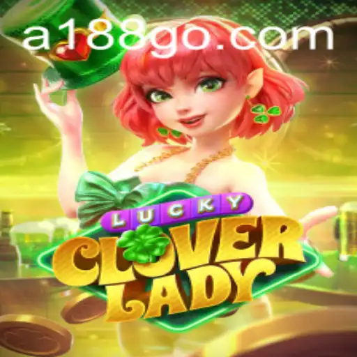 LuckyCloverLady: O Novo Jogo Emocionante que Está Dominando A188.com