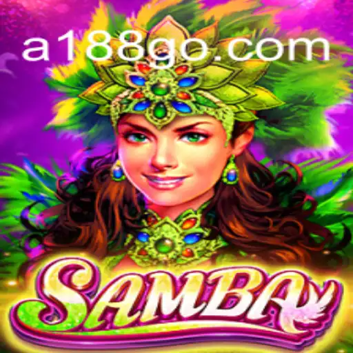 Descubra o Fascinante Jogo Samba e Sua Relação com A188.com